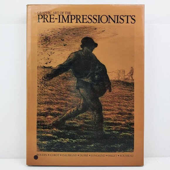 Graphic Art Pre-Impressionists by Melot, Abrams 1981 HCDJ Book Fully Illustrated - Picture 1 of 11